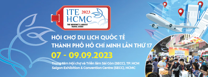 ITE HCMC 2023 Hội chợ Du lịch Quốc tế Thành phố Hồ Chí Minh lần thứ 17